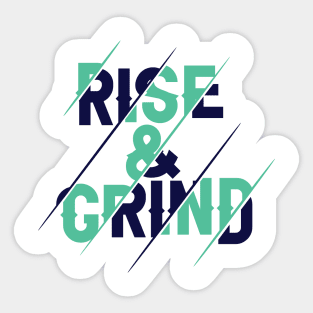 Rise, and Grind -Hustler - Motivational Gym Sticker